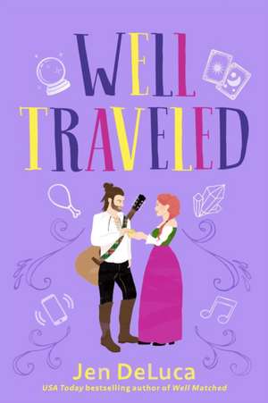 Well Traveled de Jen DeLuca