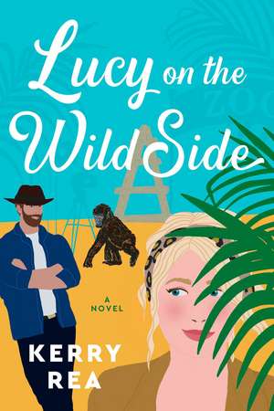 Lucy on the Wild Side de Kerry Rea