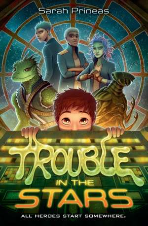 Trouble in the Stars de Sarah Prineas