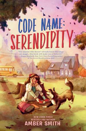 Code Name: Serendipity de Amber Smith