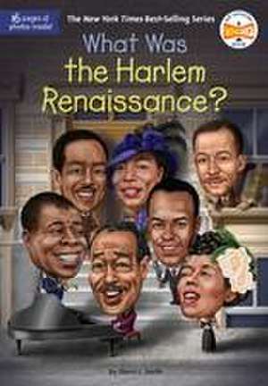 What Was the Harlem Renaissance? de Sherri L. Smith