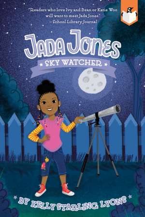 Sky Watcher #5 de Kelly Starling Lyons