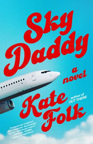 Sky Daddy de Kate Folk