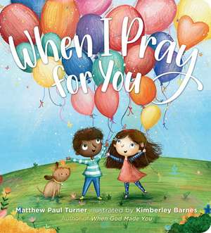 When I Pray for You de Matthew Paul Turner