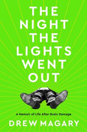 The Night the Lights Went Out de Drew Magary