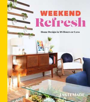 Weekend Refresh de Tastemade