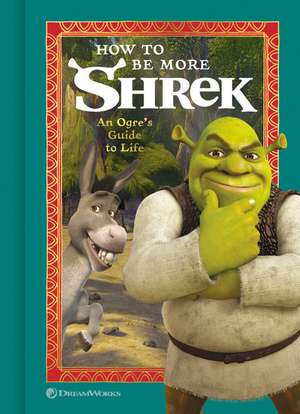 How to Be More Shrek de NBC Universal