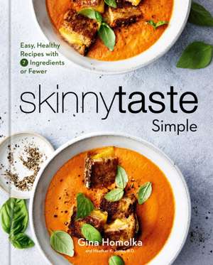 Skinnytaste Simple de Gina Homolka