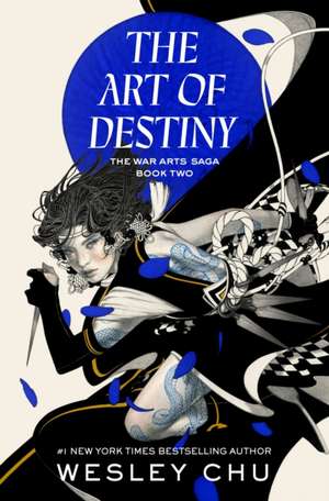 The Art of Destiny de Wesley Chu