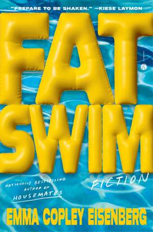 Fat Swim de Emma Copley Eisenberg