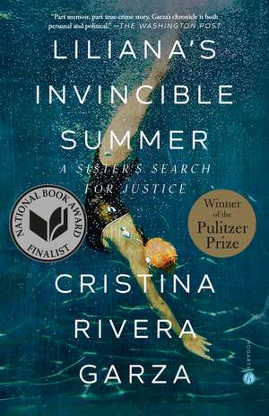 Liliana's Invincible Summer (Pulitzer Prize winner) de Cristina Rivera Garza