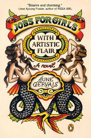 Jobs for Girls with Artistic Flair: A Novel de JUNE GERVAIS