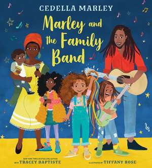 Marley and the Family Band de Cedella Marley