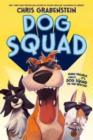 Dog Squad de Chris Grabenstein