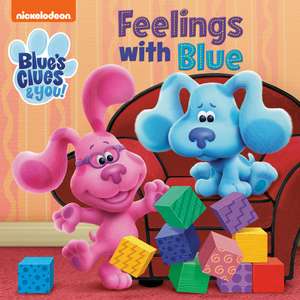 Feelings with Blue (Blue's Clues & You) de Random House