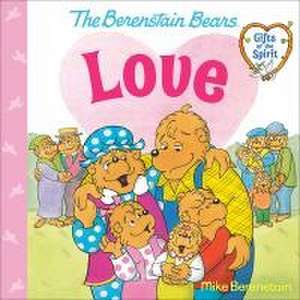 Love (Berenstain Bears Gifts of the Spirit) de Mike Berenstain