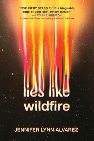 Lies Like Wildfire de Jennifer Lynn Alvarez