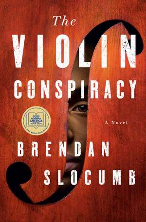 The Violin Conspiracy de Brendan Slocumb