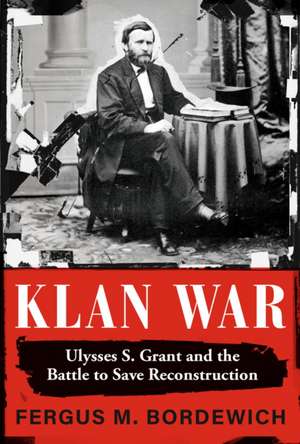 Klan War de Fergus M. Bordewich