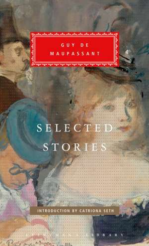 Selected Stories of Guy de Maupassant de Guy de Maupassant