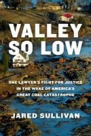 Valley So Low de Jared Sullivan