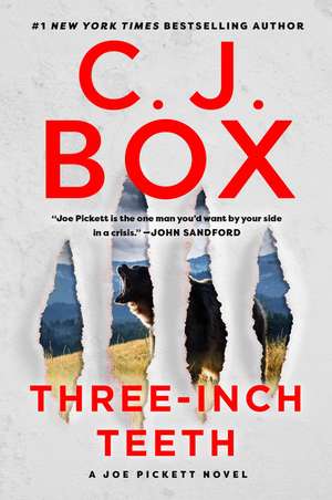 Three-Inch Teeth de C. J. Box