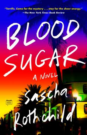 Blood Sugar de Sascha Rothchild