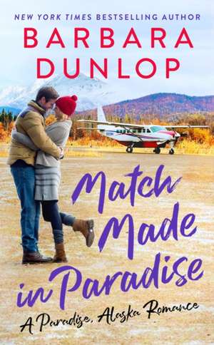 Match Made in Paradise de Barbara Dunlop