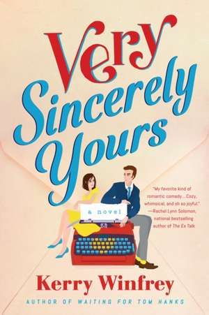 Very Sincerely Yours de Kerry Winfrey