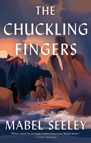 The Chuckling Fingers de Mabel Seeley