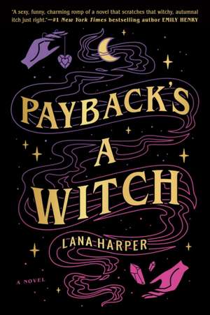 Payback's a Witch de Lana Harper