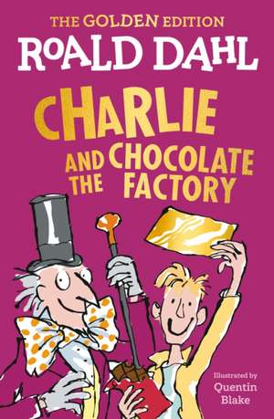 Charlie and the Chocolate Factory de Roald Dahl