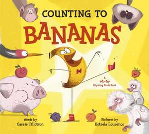 Counting to Bananas de Carrie Tillotson