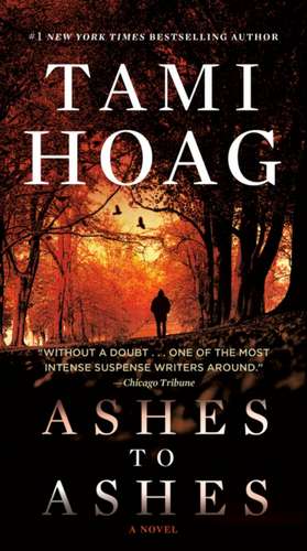 Ashes to Ashes de Tami Hoag