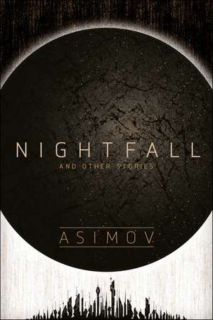 Nightfall and Other Stories de Isaac Asimov