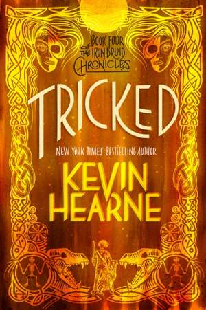 Tricked de Kevin Hearne