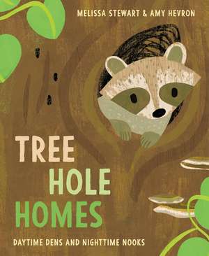 Tree Hole Homes de Melissa Stewart