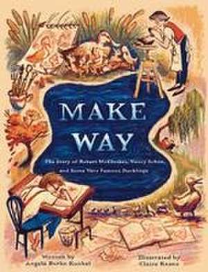 Make Way de Angela Burke Kunkel