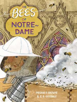 The Bees of Notre-Dame de Meghan P. Browne