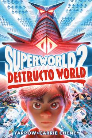 Superworld #2: Destructo World de Yarrow Cheney