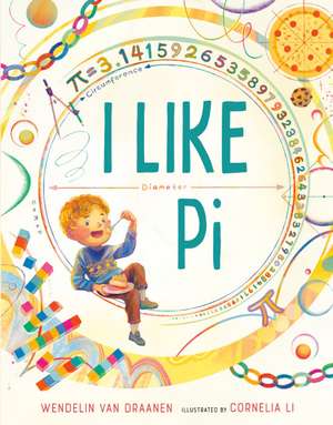 I Like Pi de Wendelin Van Draanen