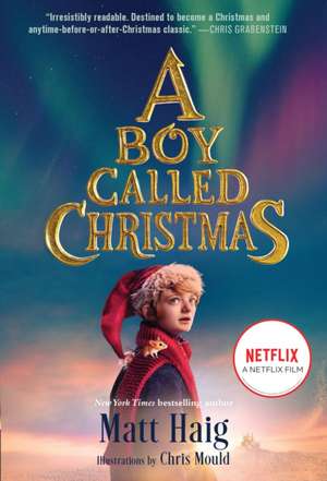 A Boy Called Christmas Movie Tie-In Edition de Matt Haig