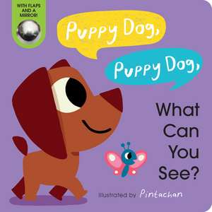 Puppy Dog, Puppy Dog, What Can You See? de Amelia Hepworth