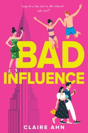 Bad Influence de Claire Ahn