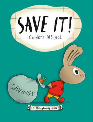 Save It! de Cinders Mcleod