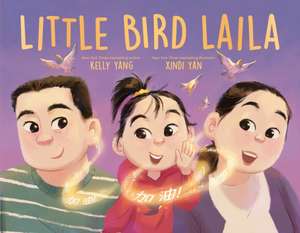 Little Bird Laila de Kelly Yang