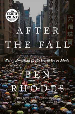 After the Fall de Ben Rhodes