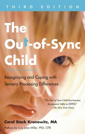 The Out-Of-Sync Child, Third Edition de Carol Stock Kranowitz