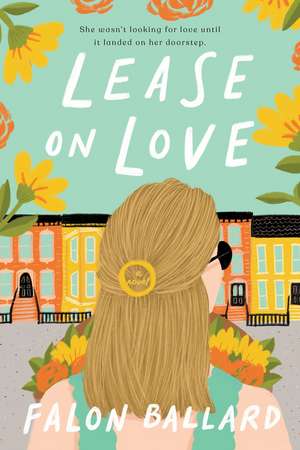 Lease on Love de Falon Ballard