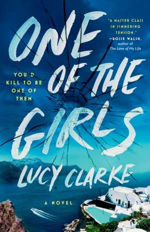 One of the Girls de Lucy Clarke